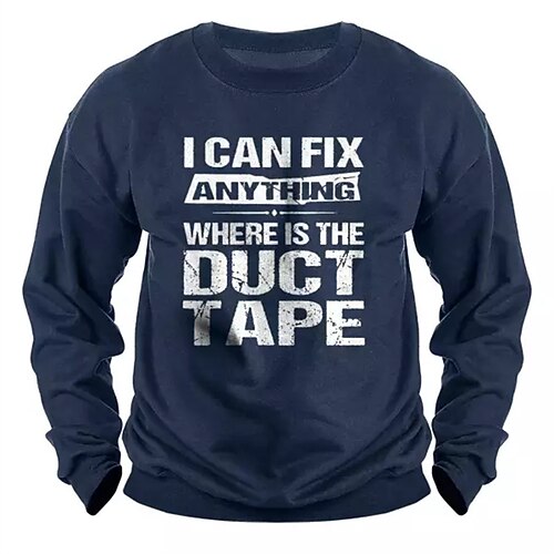 Men's Sweatshirt Pullover I Can Fix Anything Where's The Duct Tape Graphic Letter Print Daily Holiday Going out Hot Stamping Casual Streetwear Hoodies Sweatshirts Black Navy Blue
Men's Sweatshirt Pullover I Can Fix Anything Where's The Duct Tape Graphic Letter Print Daily Holiday Going out Hot Stamping Casual Streetwear Hoodies Sweatshirts Black Navy Blue