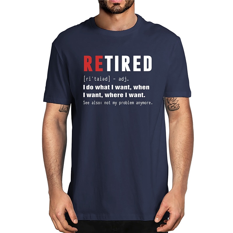 2025年 男性用面白い退職定義Tシャツ - '私はやりたいことをする、もはや私の問題ではない' グラフィックTシャツ  コレクション – $15.99 –P3