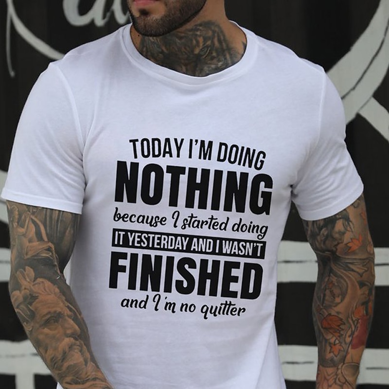 Pánské vtipné grafické tričko s citátem "Dnes nedělám nic" sarkastické tričko pro uvolněný životní styl s krátkým rukávem 2025 - $15.99 –P3