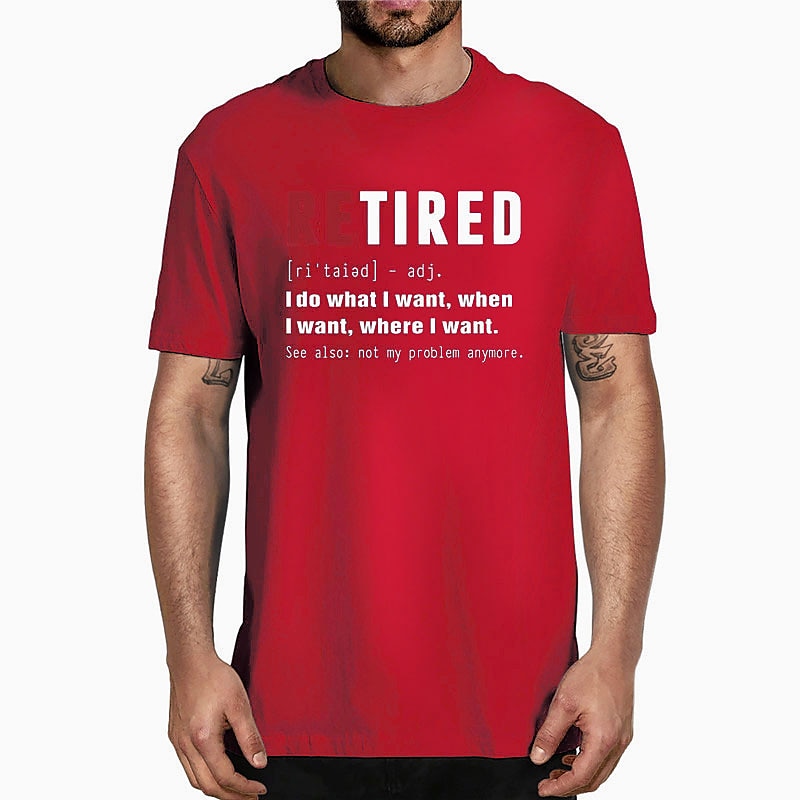 2025年 男性用面白い退職定義Tシャツ - '私はやりたいことをする、もはや私の問題ではない' グラフィックTシャツ  コレクション – $15.99 –P5
