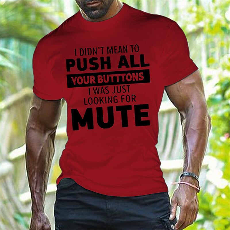 Ανδρικό Αστείο Σαρκαστικό Γραφικό T-Shirt Δεν Εννοούσα Να Πατήσω Όλα Τα Κουμπιά Σου Απλώς Έψαχνα Για Σίγαση Βραχίονα 2025 - $15.99 –P6