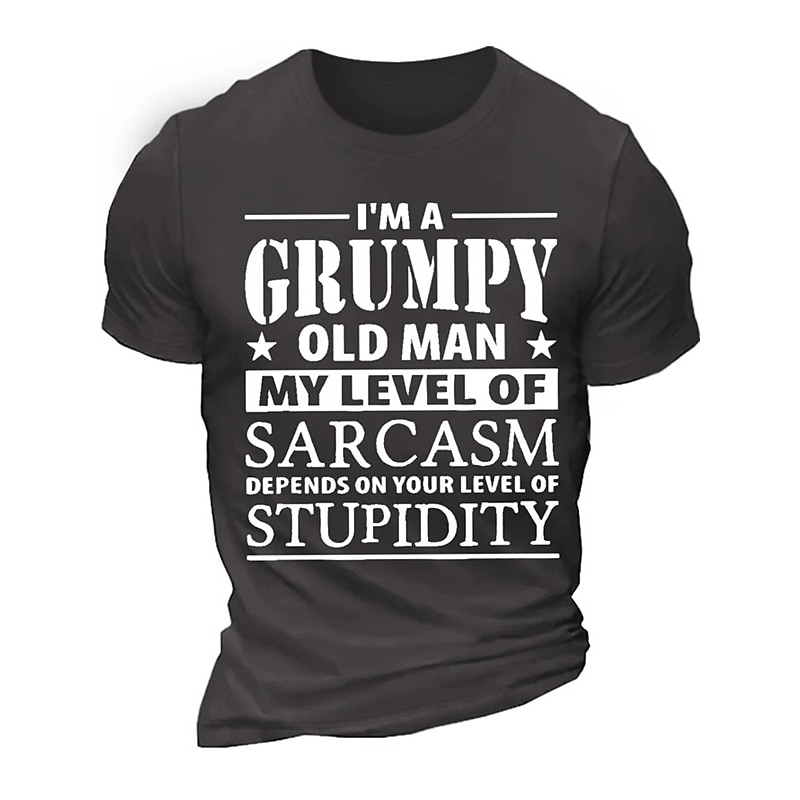 Men's Short Sleeve Graphic T-Shirt - Grumpy Old Man Sarcasm Funny Humor 2025 - $15.99 –P2