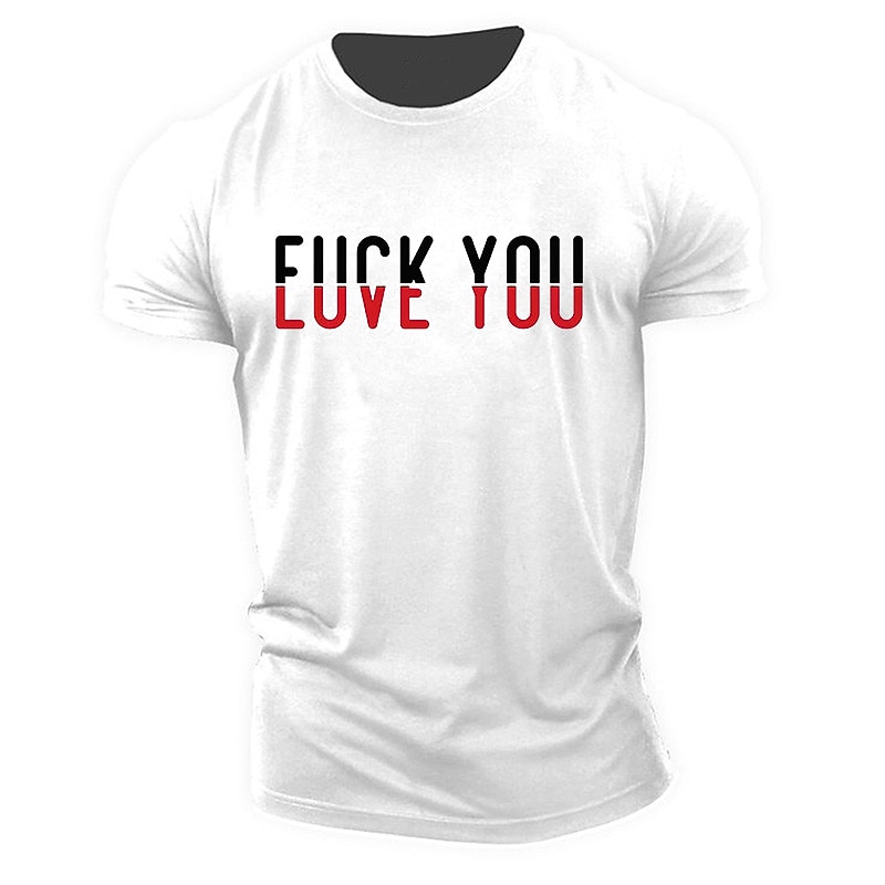 ÎȚI F*CK LOVE YOU Tricou bărbați grafic sarcastic cu mânecă scurtă 2026 - $17.77 –P5