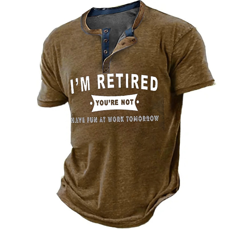 T-shirt Henley à manches courtes pour hommes drôle 'Je suis à la retraite vous ne l'êtes pas amusez-vous au travail demain' T-shirt d'humour de travail et de bureau de 2026 ? $22.99 –P5