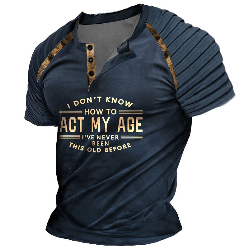 Men's Act My Age Henley Shirt Raglan T Shirt Short Sleeve 3D Print Casual Vintage Retro Going out Spring & Summer Navy Blue Khaki Army Green Dark Gray Henley Henley T-Shirt 2025 - $20.99 –P1