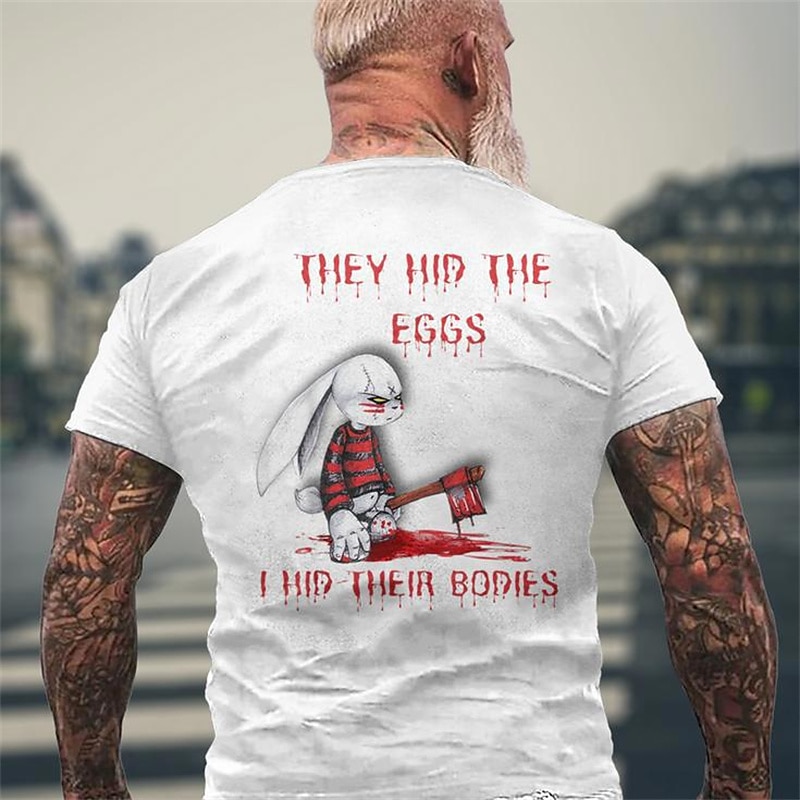 Ils ont caché les œufs j'ai caché leurs corps T-shirt graphique pour hommes humoristique sombre avec un lapin creepy à la hache de 2025 ? $15.99 –P5