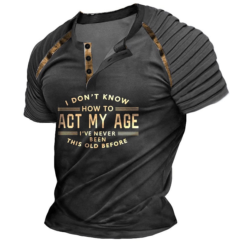 Men's Act My Age Henley Shirt Raglan T Shirt Short Sleeve 3D Print Casual Vintage Retro Going out Spring & Summer Navy Blue Khaki Army Green Dark Gray Henley Henley T-Shirt 2025 - $20.99 –P3