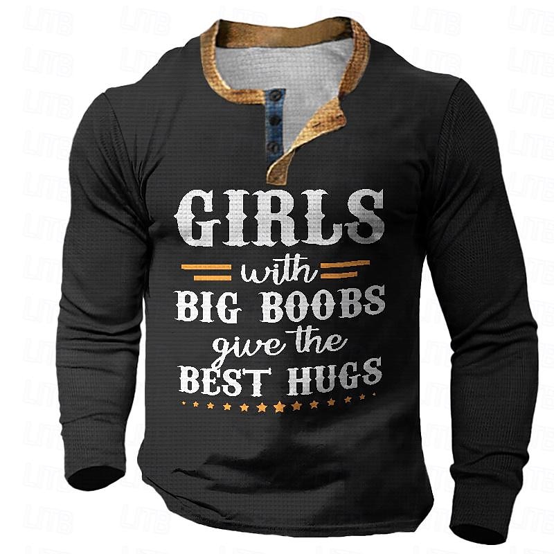 Per uomo Le ragazze con le tette grandi danno i migliori abbracci Camicia Henley Maglietta Waffle Manica lunga Stampa 3D Originale Informale Stile di strada Strada Sportivo Per eventi Primavera del 2025 a $23.99 –P9