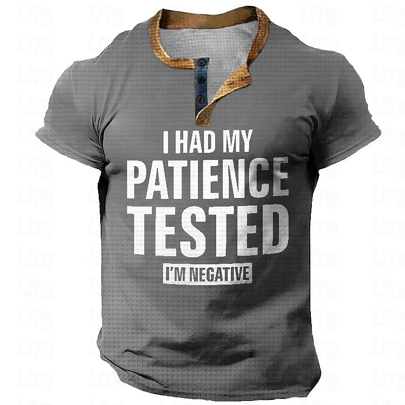 Men's Funny Graphic T-Shirt: 'I Had My Patience Tested I'm Negative' Short Sleeve Humor Tee 2026 - $22.99 –P11