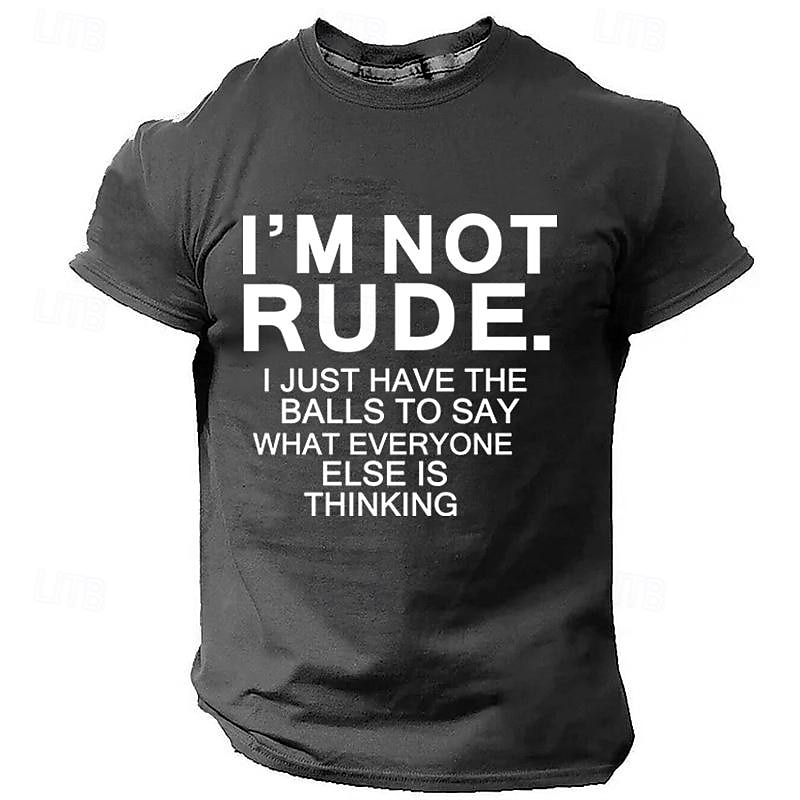 Ανδρικό αστείο κοντό μανίκι γραφικό T-Shirt με "Δεν είμαι αγενής. Απλώς έχω τα κότσια να πω αυτό που σκέφτονται όλοι οι άλλοι" σύνθημα. 2025 - $17.99 –P8