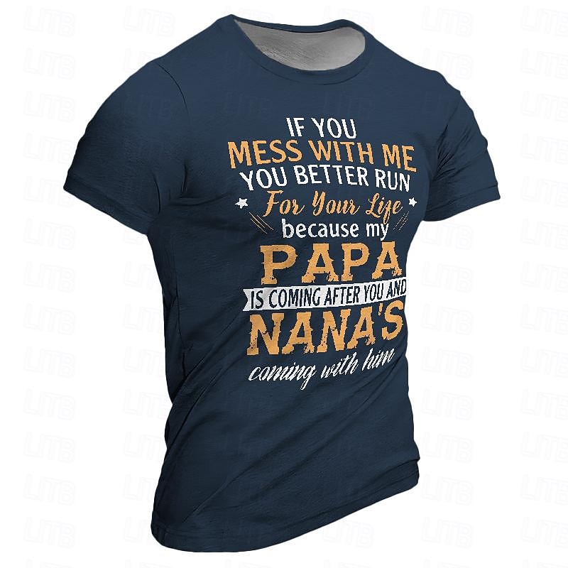 2025年 メンズ面白いファミリーTシャツ、保護的なパパとナナのスローガングラフィックTシャツ、「私をいじるなら、逃げる準備をしておけ」 コレクション – $15.99 –P6
