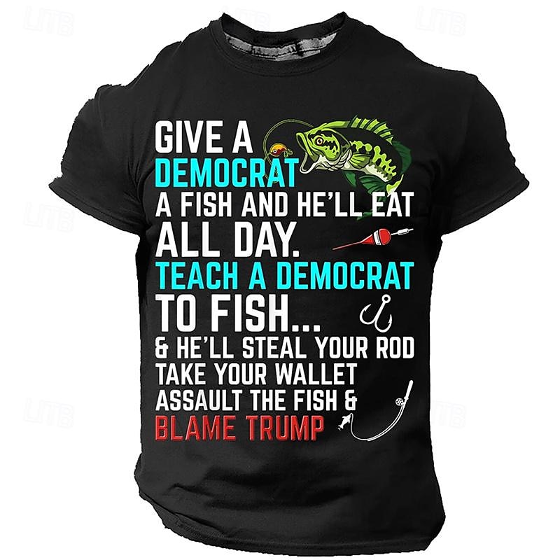 Per uomo Pop art Per la pesca Dai un pesce a un democratico e mangerà tutto il giorno Insegna a un democratico a pescare maglietta Manica corta maglietta Stampa 3D Girocollo Camicia Informale Stile del 2025 a $17.99 –P3