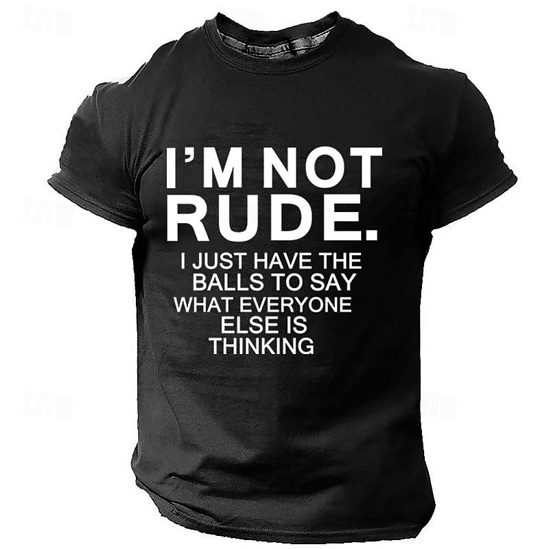 Ανδρικό αστείο κοντό μανίκι γραφικό T-Shirt με "Δεν είμαι αγενής. Απλώς έχω τα κότσια να πω αυτό που σκέφτονται όλοι οι άλλοι" σύνθημα. 2025 - $17.99 –P7