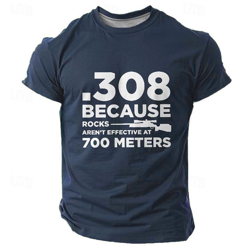 T-Shirt Homme À Manches Courtes Graphique  Design de Fusil .308 'Les Roches Ne Sont Pas Efficaces à 700 Mètres' Hobby de Tir de 2026 ? $19.49 –P3