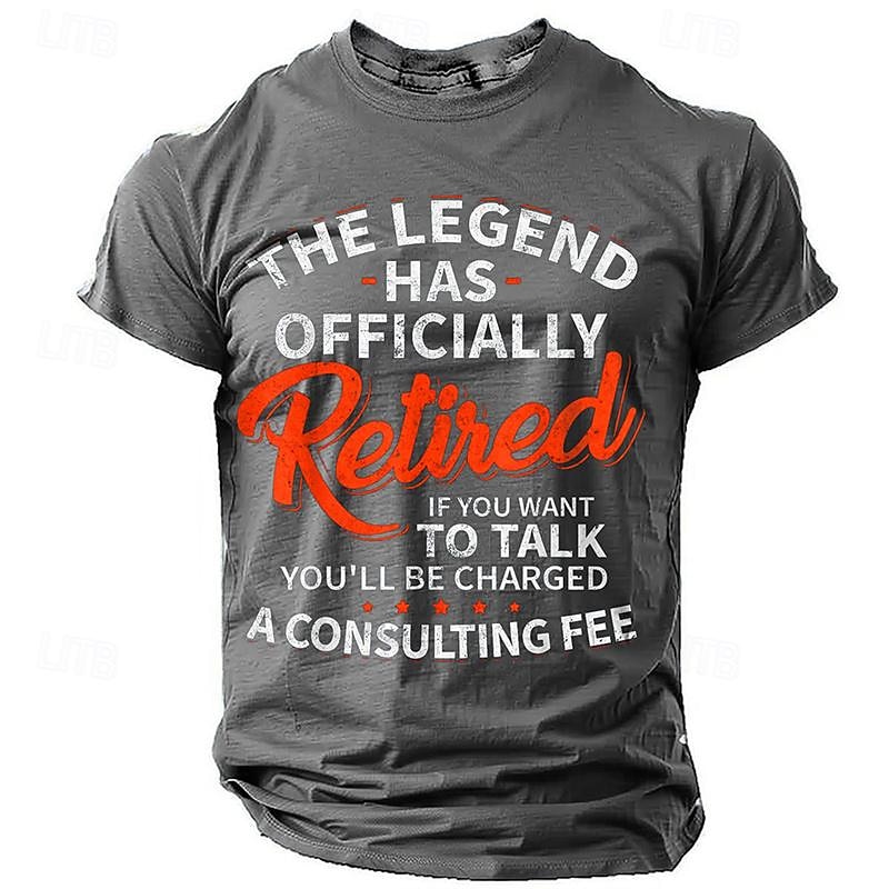 2025年 男性の面白い退職Tシャツ - 『伝説は正式に引退しました、コンサルティング料』グラフィックTシャツ  コレクション – $17.99 –P7