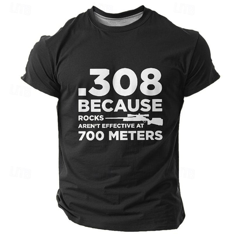 T-Shirt Homme À Manches Courtes Graphique  Design de Fusil .308 'Les Roches Ne Sont Pas Efficaces à 700 Mètres' Hobby de Tir de 2026 ? $19.49 –P5