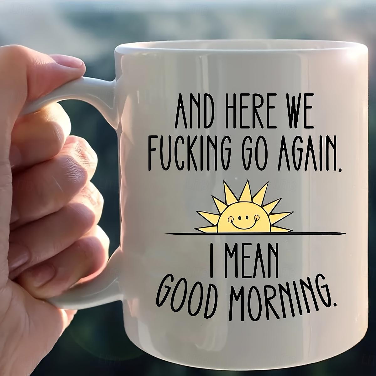 1pc en daar gaan we weer grappige koffiemok - grote keramische beker voor thee- en koffiedrinkers - dubbelzijdig ontwerp - perfect cadeau voor vrienden en interieur 2025 - $15.49 –P6