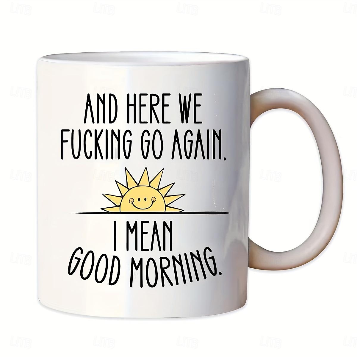 1pc en daar gaan we weer grappige koffiemok - grote keramische beker voor thee- en koffiedrinkers - dubbelzijdig ontwerp - perfect cadeau voor vrienden en interieur 2025 - $15.49 –P7