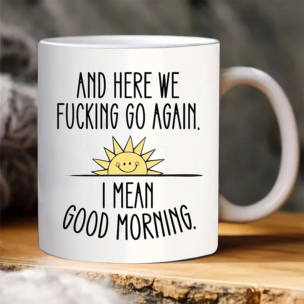 1pc en daar gaan we weer grappige koffiemok - grote keramische beker voor thee- en koffiedrinkers - dubbelzijdig ontwerp - perfect cadeau voor vrienden en interieur 2025 - $15.49 –P5