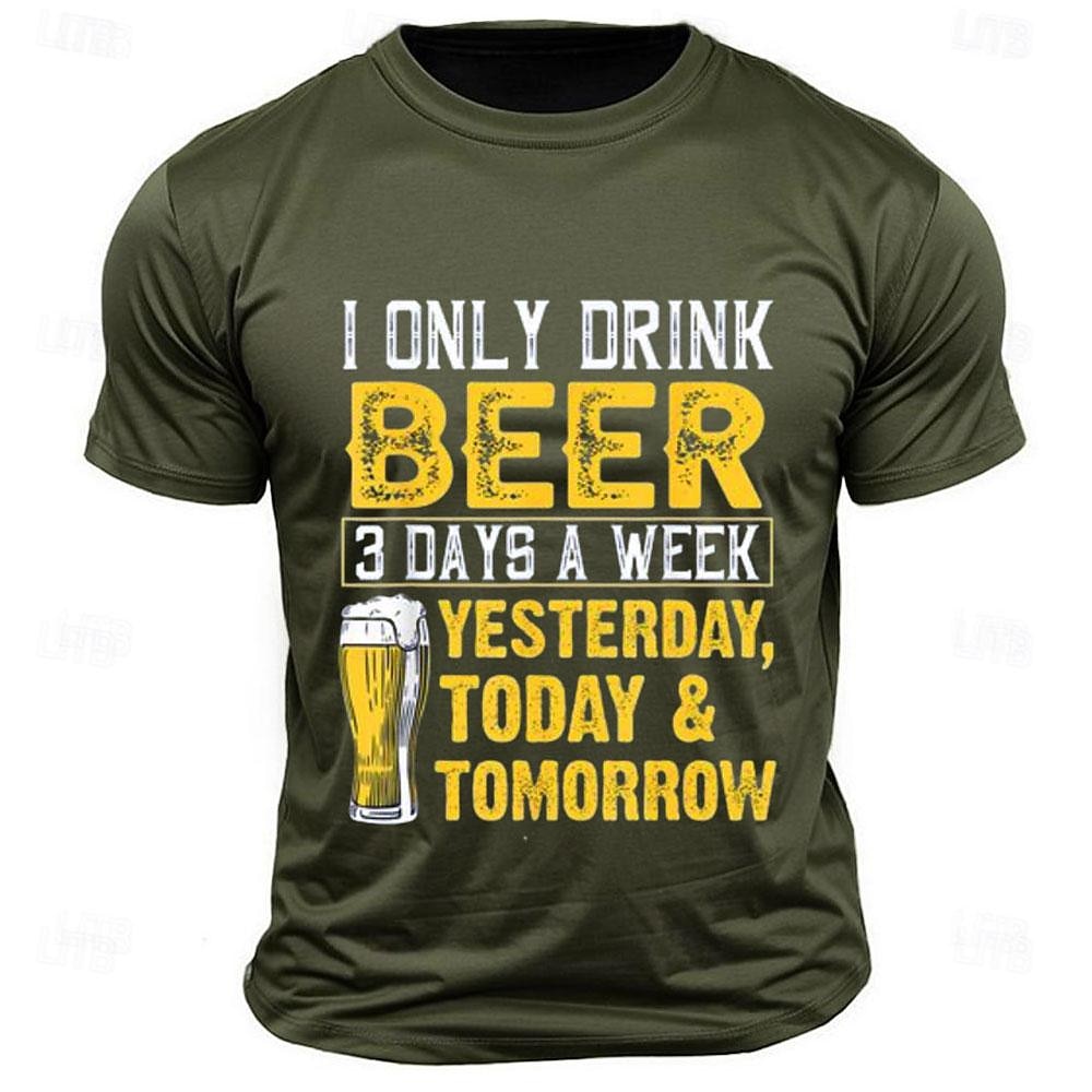 2025年 メンズ 面白いビール Tシャツ "私は週に3日しかビールを飲まない 昨日、今日、明日" グラフィックティー  コレクション – $15.99 –P5