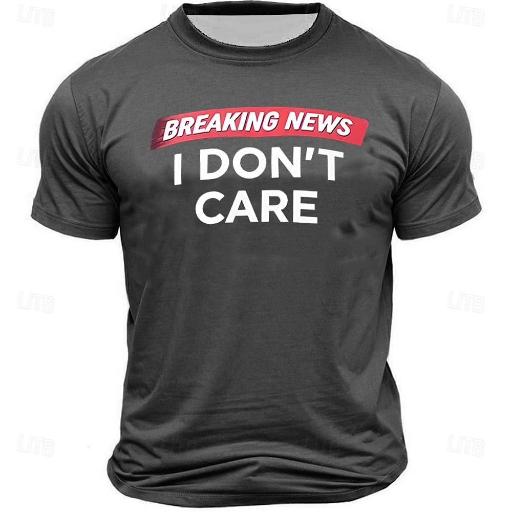 T-shirt graphique pour homme 'Actualités de dernière minute je m'en fiche' T-shirt d'attitude sarcastique à manches courtes de 2025 ? $15.99 –P3