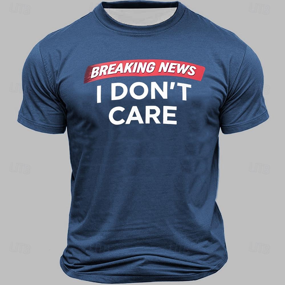 T-shirt graphique pour homme 'Actualités de dernière minute je m'en fiche' T-shirt d'attitude sarcastique à manches courtes de 2025 ? $15.99 –P6