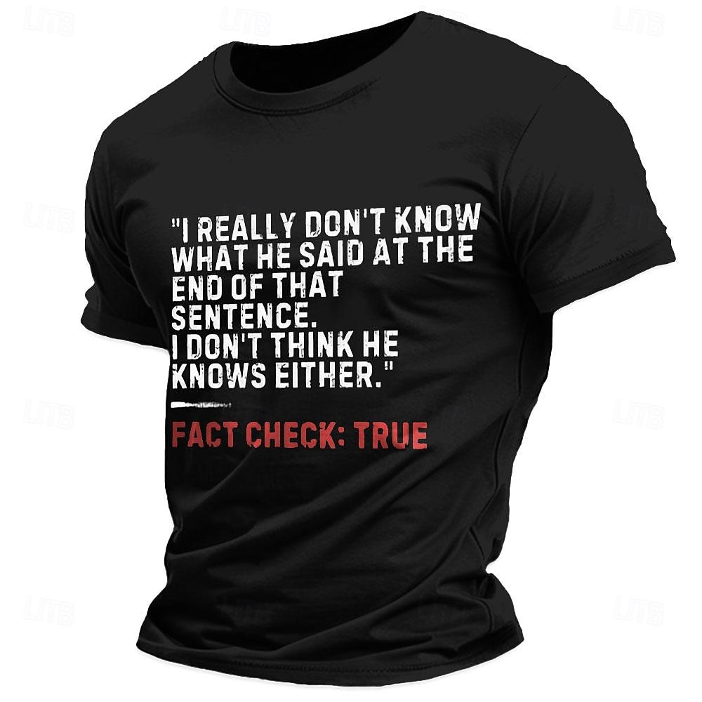 Mens Funny Graphic T-Shirt: 'I Don't Know What He Said... Fact Check: True' Humorous Office Communication Short Sleeve 2025 - $15.99 –P2