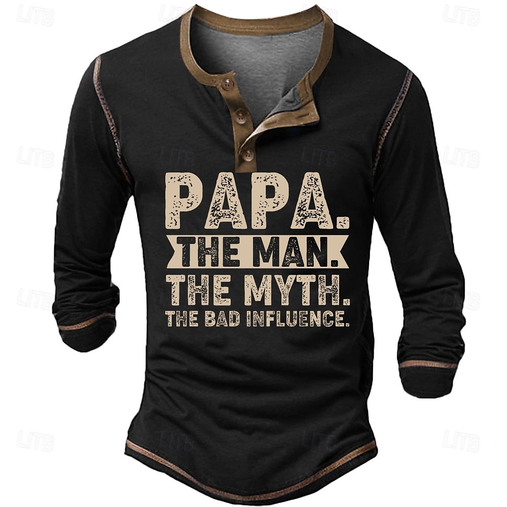 Men's New Year Letter Letters Letter Print papa the man the myth the bad influence Henley Shirt Funny T Shirts Long Sleeve Shirt Long Sleeve 3D Printing Sports Daily Designer Party Valentine's Day 2025 - $22.99 –P2