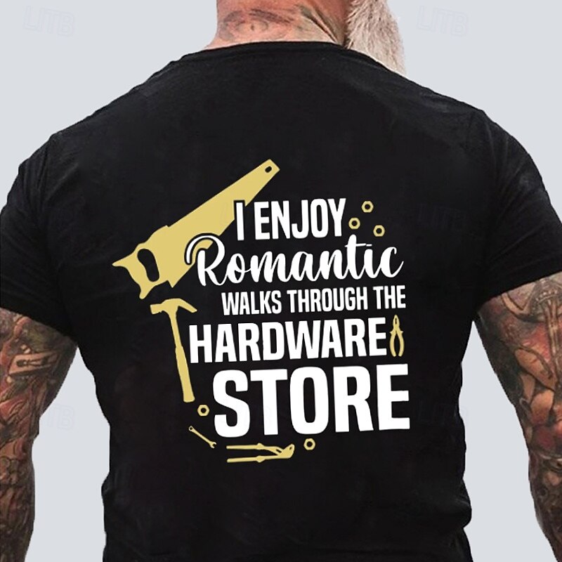 "أستمتع بالمشي الرومانسي في متجر الأدوات" تي شيرت فكاهي للرجال عن الهوايات DIY 2025 - $15.99 –P1
