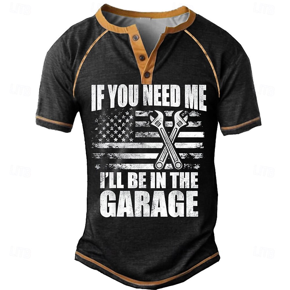 Herren Garage Grafik Henley Shirt - 'Wenn du mich brauchst bin ich in der Garage' Amerikanische Flagge Schraubenschlüssel Kurzarm Hobbylebensstil T-Shirt 2025 - $22.99 –P5