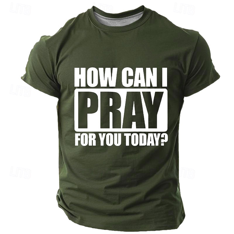 T-Shirt Grafica per Uomini - "Come Posso Pregare Per Te Oggi?" T-Shirt Ispirazionale di Fede Cristiana del 2026 a $19.49 –P1