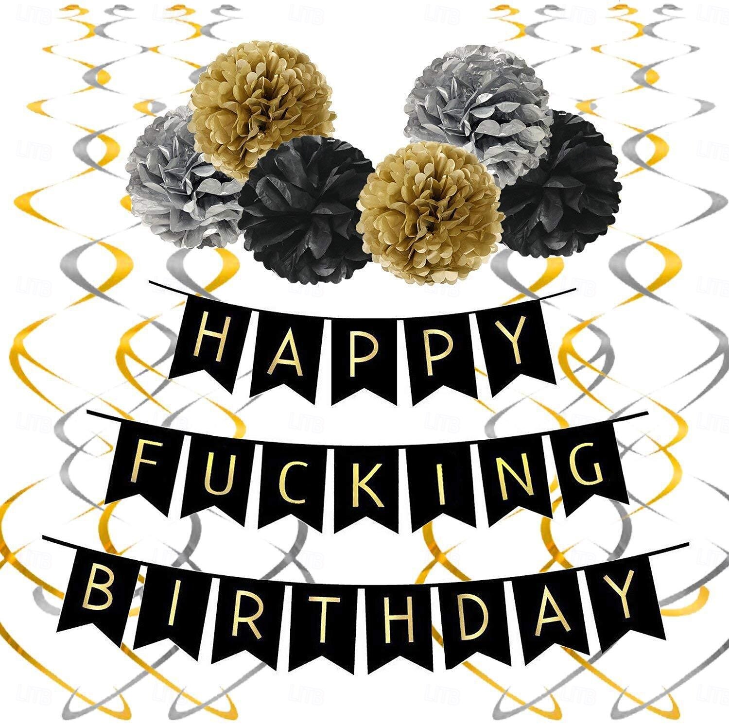 Geburtstagsparty-Banner - "Happy F*cking Birthday" - schwarz &Goldthema mit Quaste oder Wirbel Dekoration Optionen für eine wilde Feier 2025 - $13.99 –P2