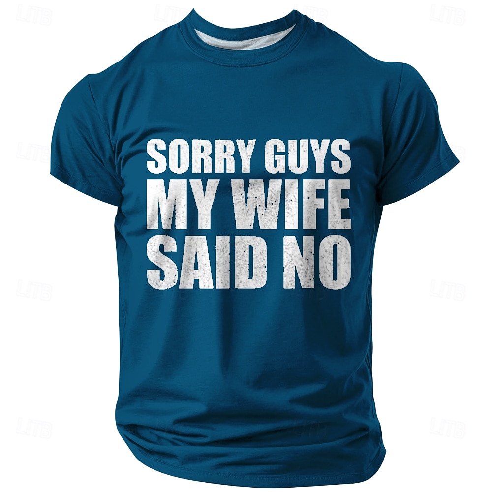 Men's Funny Graphic Tee: "Sorry Guys My Wife Said No" Husband Humor Relationship T-Shirt 2026 - $19.49 –P1