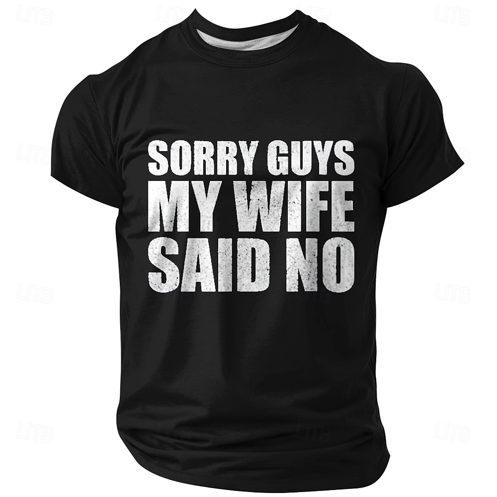 Men's Funny Graphic Tee: "Sorry Guys My Wife Said No" Husband Humor Relationship T-Shirt 2026 - $19.49 –P4