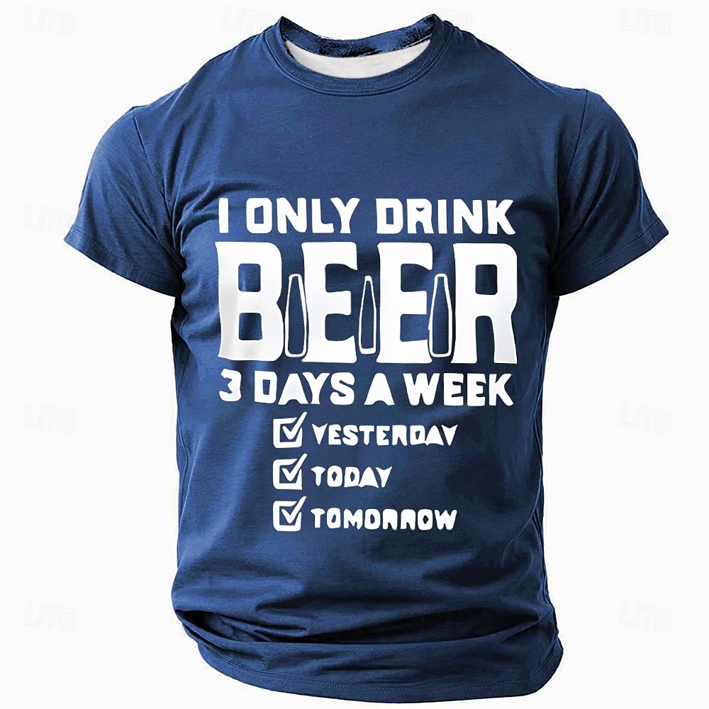 2025年 メンズショートスリーブグラフィックTシャツ ビール愛好家のための面白い「私がビールを飲むのは週に3日だけ」ユーモア  コレクション – $17.99 –P3