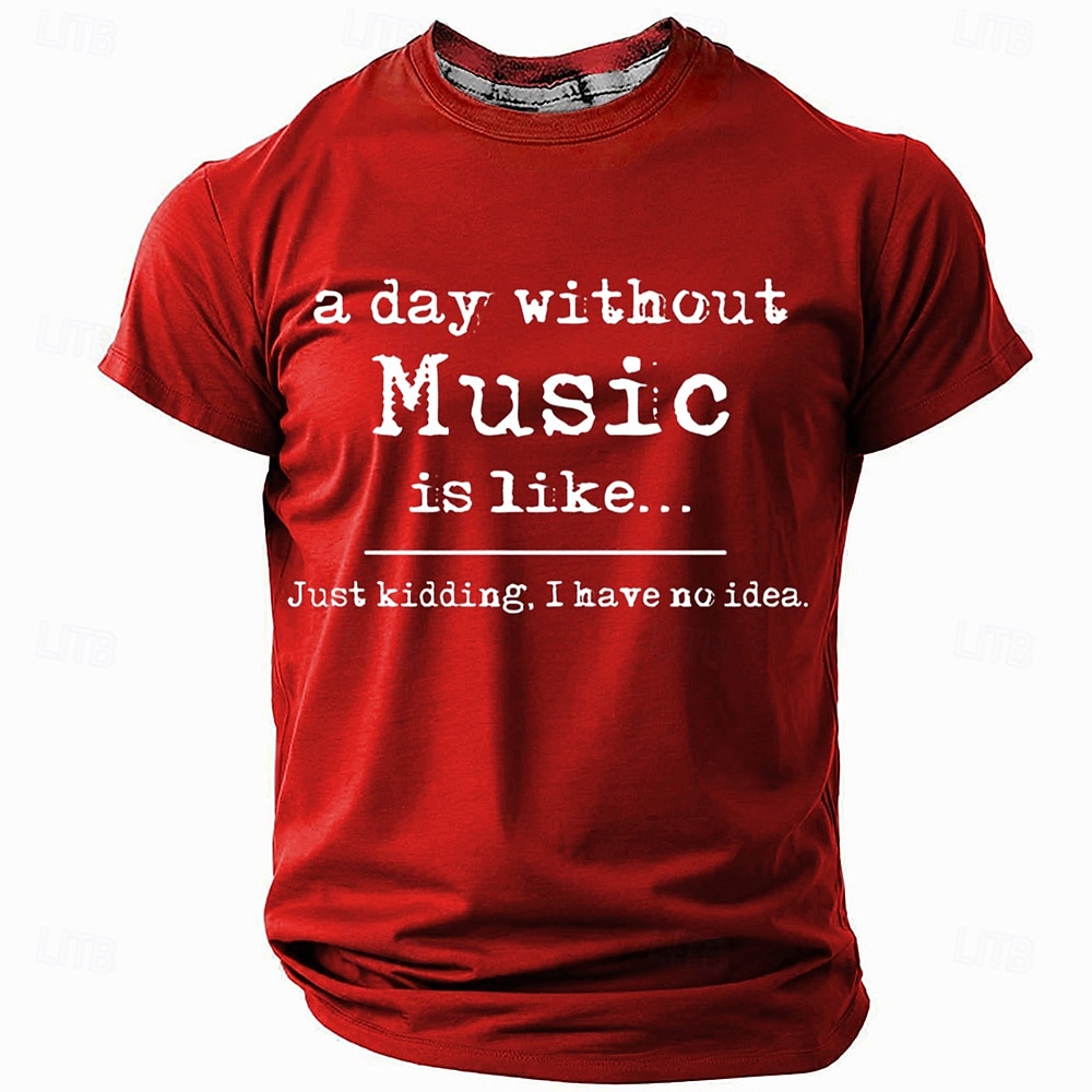 2025年 メンズファニーミュージックラバーグラフィックTシャツ - "音楽のない日は...私はわからない" ショートスリーブTシャツ  コレクション – $17.99 –P1