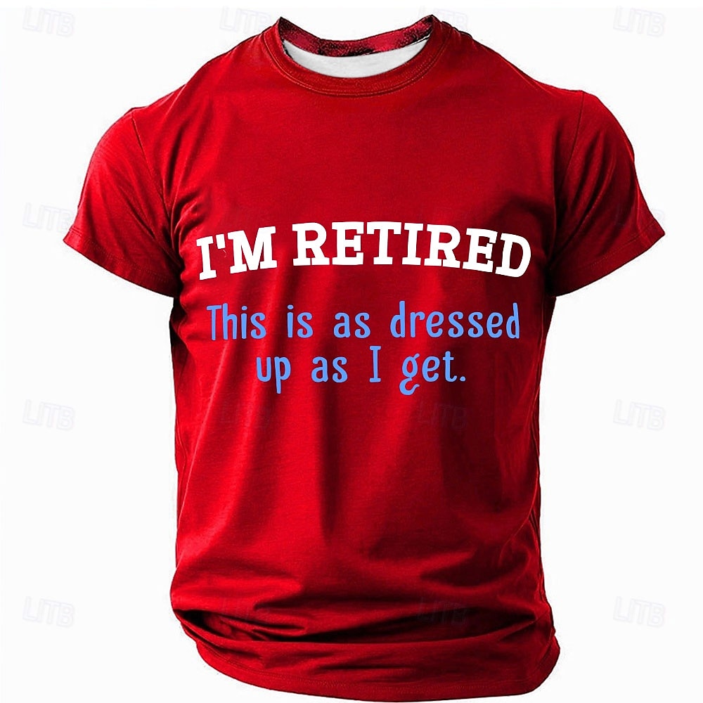 2025年 男性用グラフィックTシャツ『私は退職した、これが私の服装の限界だ』面白い退職ユーモアショートスリーブ  コレクション – $17.99 –P3