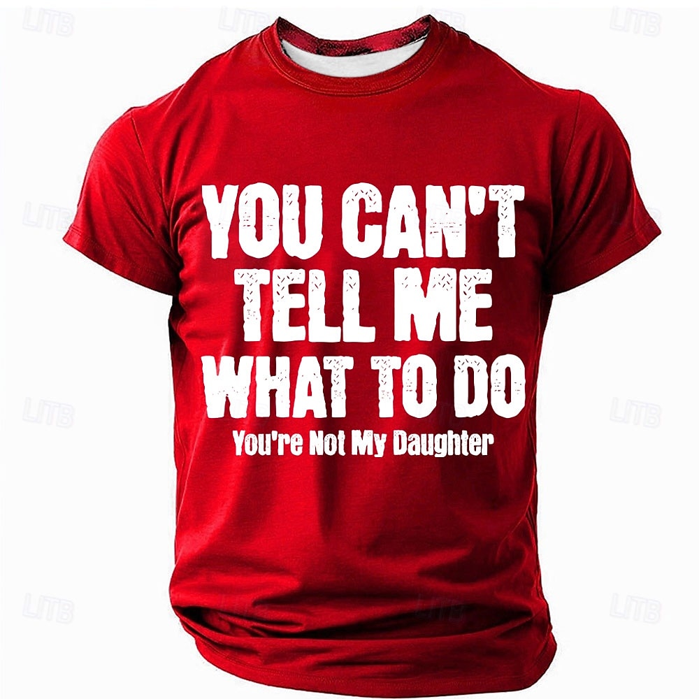 T-shirt Grafica Uomo Divertente - Non Puoi Dirmi Cosa Fare Non Sei Mia Figlia Umorismo Papà Maglietta Maniche Corte del 2026 a $19.49 –P4