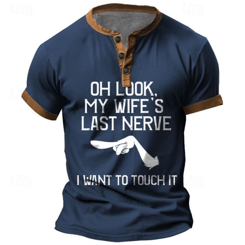T-shirt uomo divertente 'L'ultima fibra nervosa di mia moglie' con grafica manica corta Henley del 2026 a $20.99 –P1