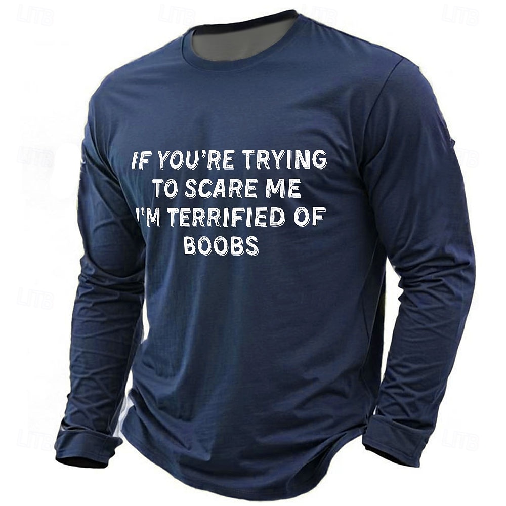 Camiseta de manga larga para hombre con el mensaje "Si intentas asustarme, me aterrorizan las tetas", con estampado 3D, cuello redondo, ropa básica de calle informal para uso diario. 2025 - $19.99 –P1