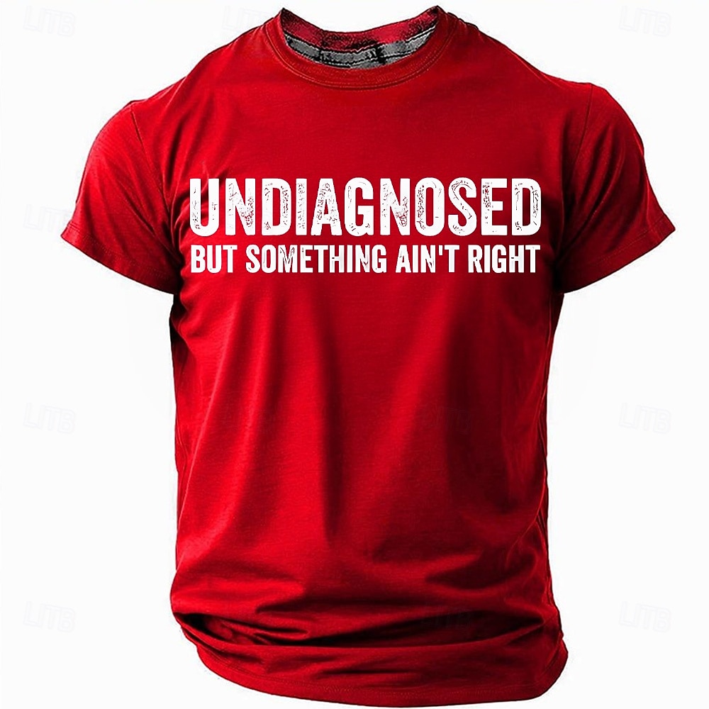 Herren T-Shirt Lustiges Grafik Kurzarm UNDIAGNOSED BUT SOMETHING AIN'T RIGHT Lifestyle Humor Tee 2025 - $17.99 –P4