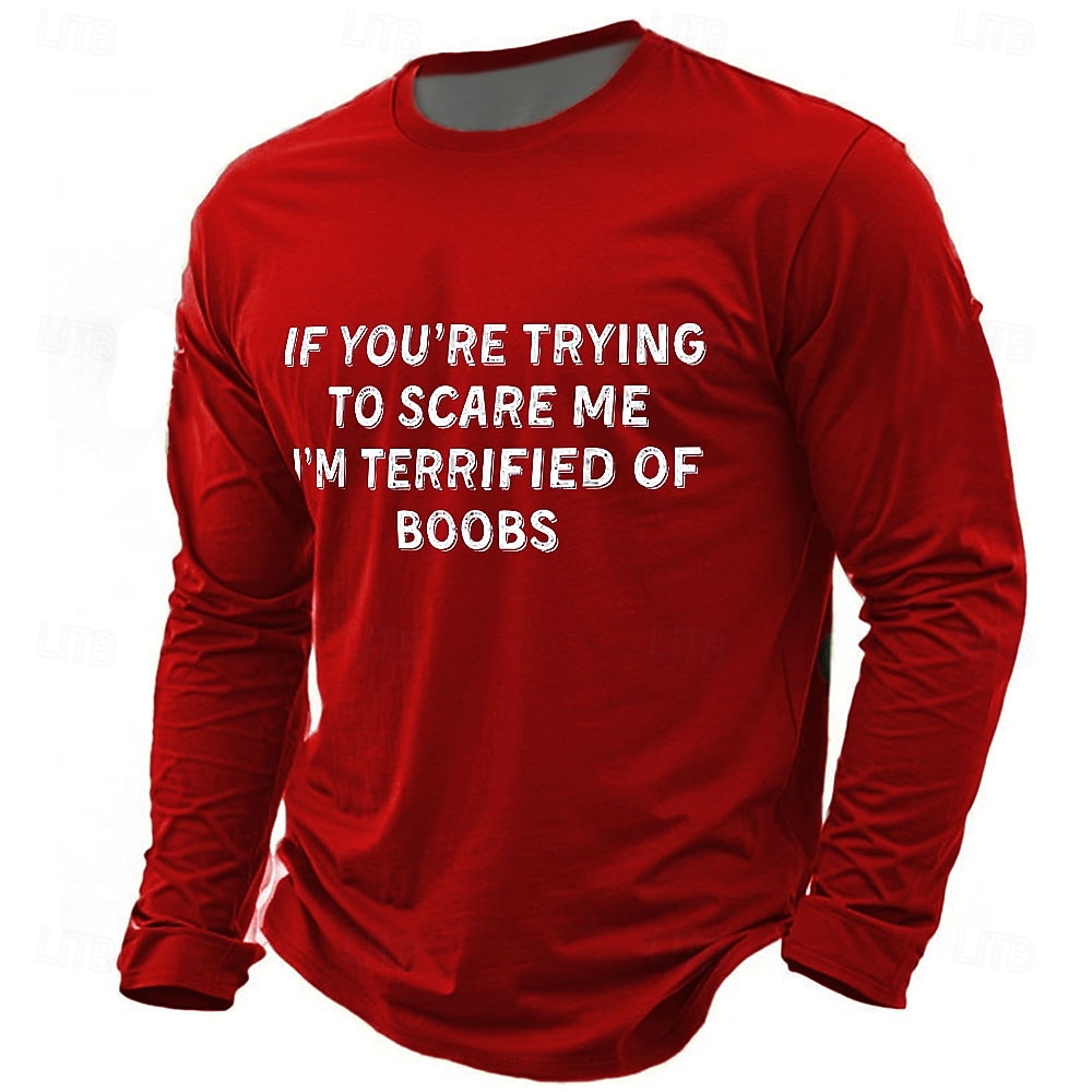 Camiseta de manga larga para hombre con el mensaje "Si intentas asustarme, me aterrorizan las tetas", con estampado 3D, cuello redondo, ropa básica de calle informal para uso diario. 2025 - $19.99 –P3