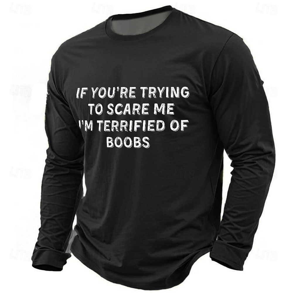 Camiseta de manga larga para hombre con el mensaje "Si intentas asustarme, me aterrorizan las tetas", con estampado 3D, cuello redondo, ropa básica de calle informal para uso diario. 2025 - $19.99 –P4