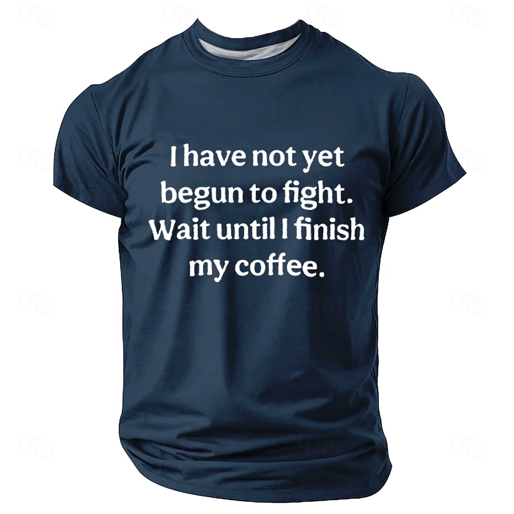 T-shirt homme « Je n'ai pas encore commencé à me battre » drôle col rond vêtements vêtements impression 3D rue quotidien manches courtes mode cool classique décontracté de 2025 ? $17.99 –P1