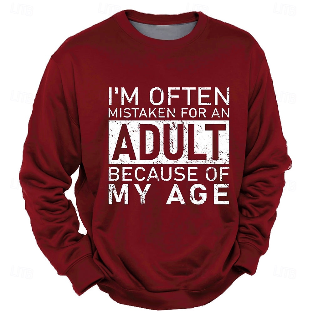 Felpa da Uomo Grafica a Collo Giro "Spesso Vengo Scambiato per un Adulto a Causa della Mia Età" Umorismo di Gioco di Parole del 2026 a $28.99 –P1