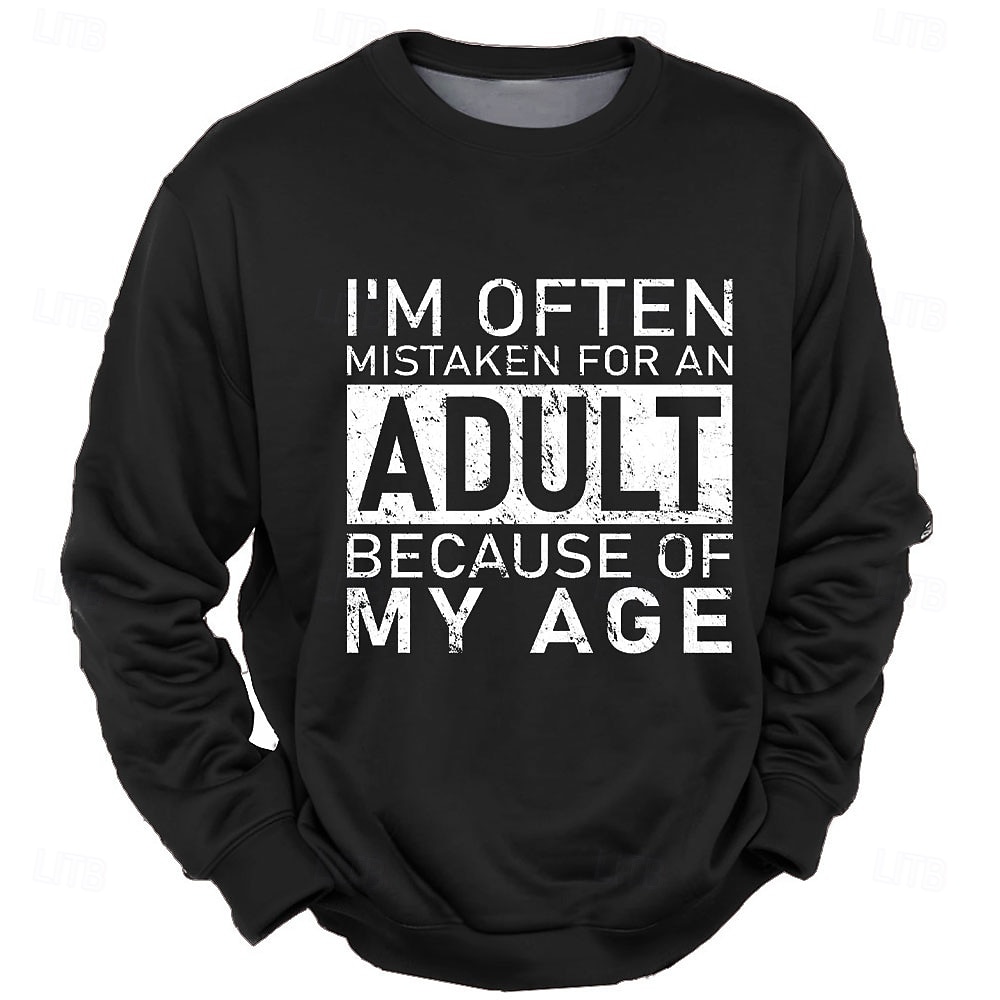 Felpa da Uomo Grafica a Collo Giro "Spesso Vengo Scambiato per un Adulto a Causa della Mia Età" Umorismo di Gioco di Parole del 2026 a $28.99 –P4