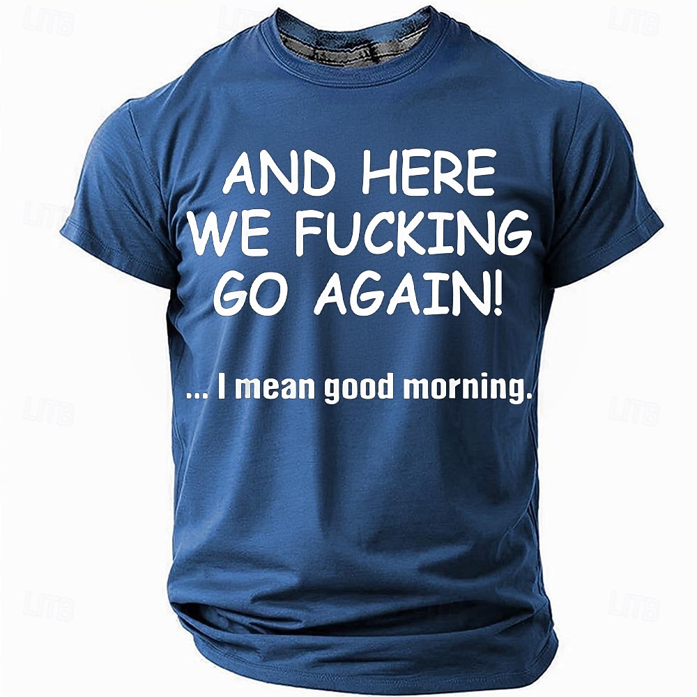 Ανδρικό Σαρκαστικό Γραφικό 'Και εδώ το κάνουμε πάλι' Αστείο Τρόπος Ζωής T-Shirt Βραχύ Μανίκι 2026 - $19.49 –P2
