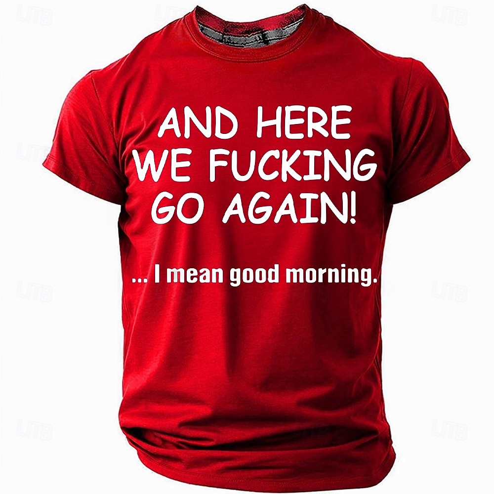 Ανδρικό Σαρκαστικό Γραφικό 'Και εδώ το κάνουμε πάλι' Αστείο Τρόπος Ζωής T-Shirt Βραχύ Μανίκι 2026 - $19.49 –P1