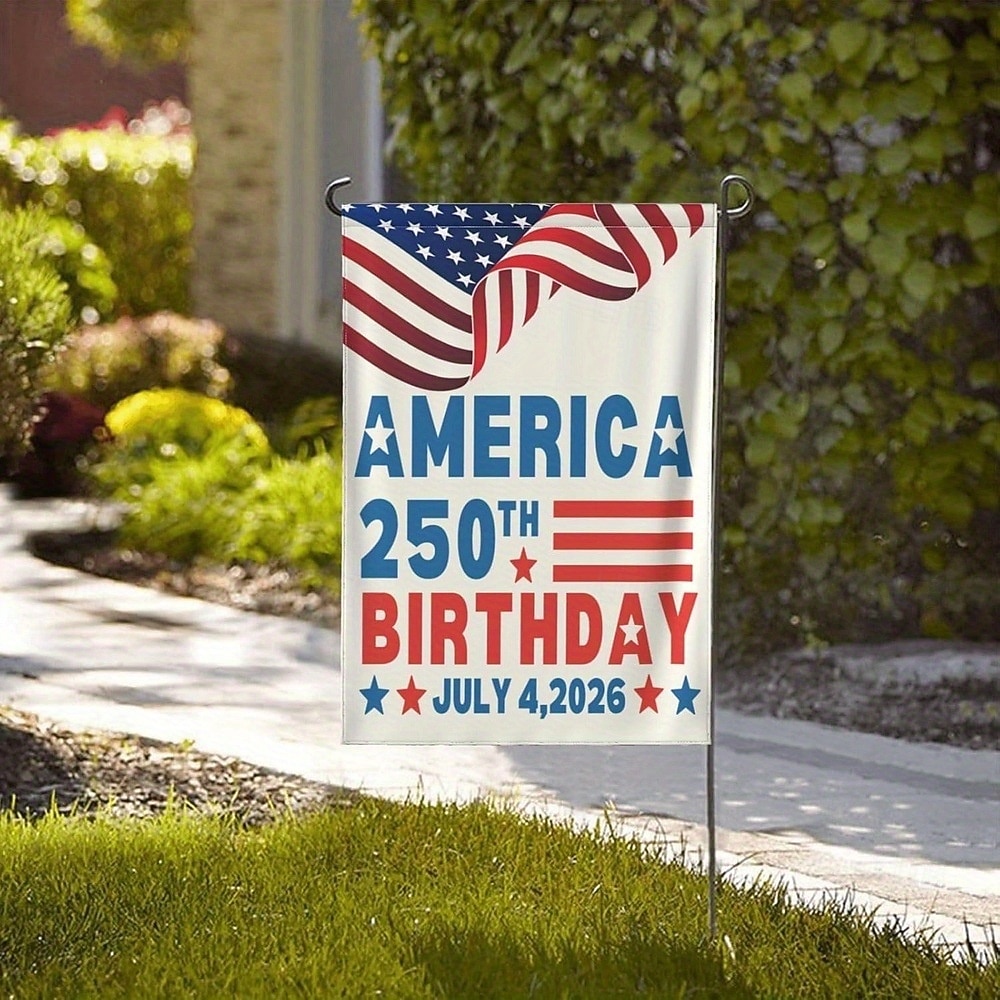 Zahradní vlajka k 250. výročí USA z let 1776-2026, vlastenecký americký narozeninový venkovní banner na zahradu, trávník, verandu nebo dekoraci ke Dni nezávislosti. 2026 - $11.99 –P1