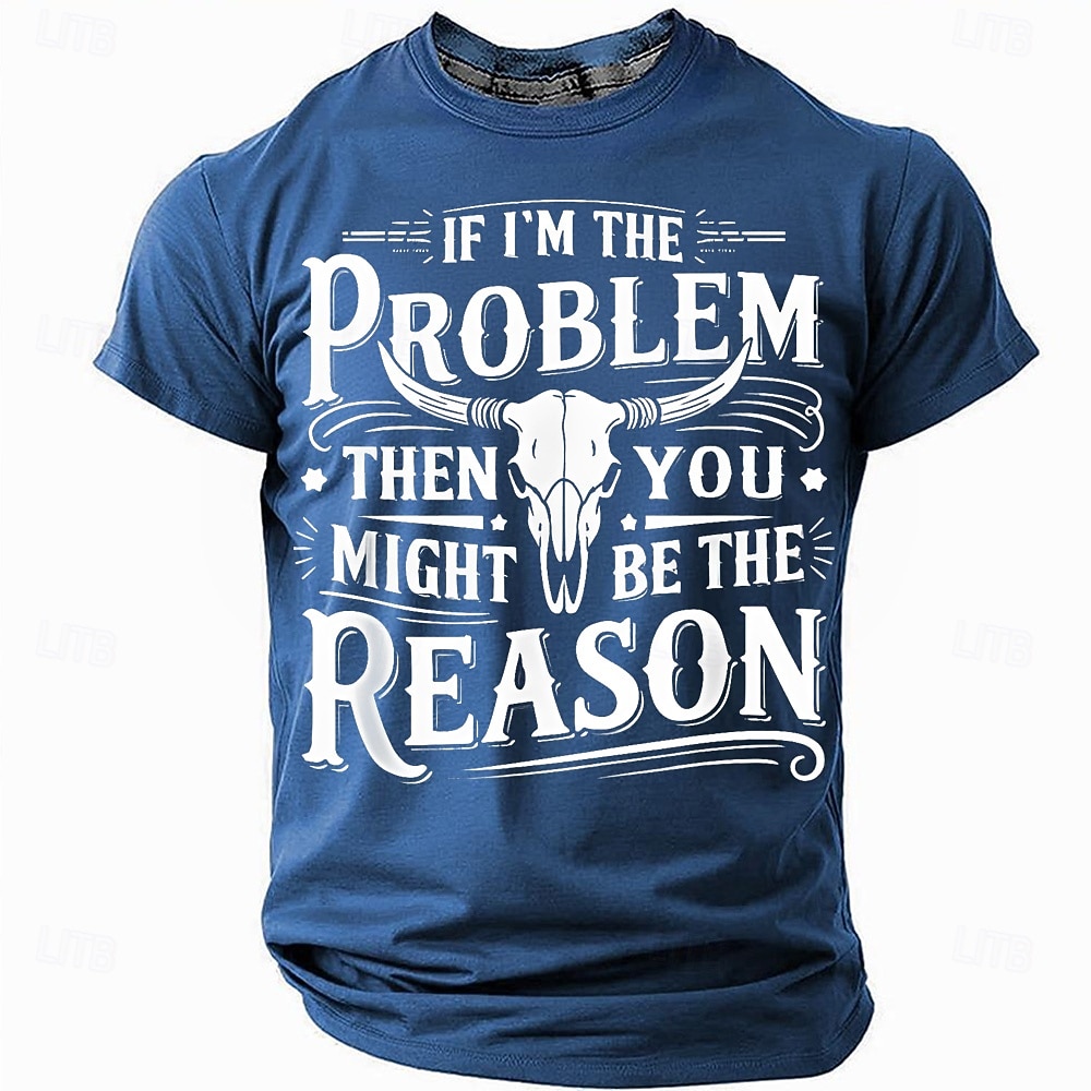 T-shirt sarcastica da uomo 'Se sono io il problema allora potresti essere tu la ragione' Maglietta grafica divertente a maniche corte del 2026 a $21.99 –P3